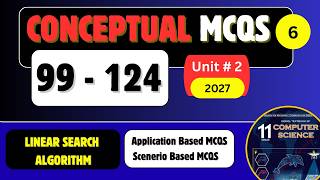Conceptual Application Based MCQS | Linear Search Algorithm | Unit#2 | FBISE NBF 2027 #exam #prep