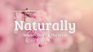 Selena Gomez & The Scene - Naturally (lyrics) Resimi