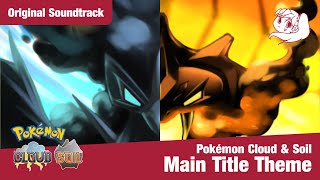 Pokémon Cloud & Soil Le Theme Original Soundtrack