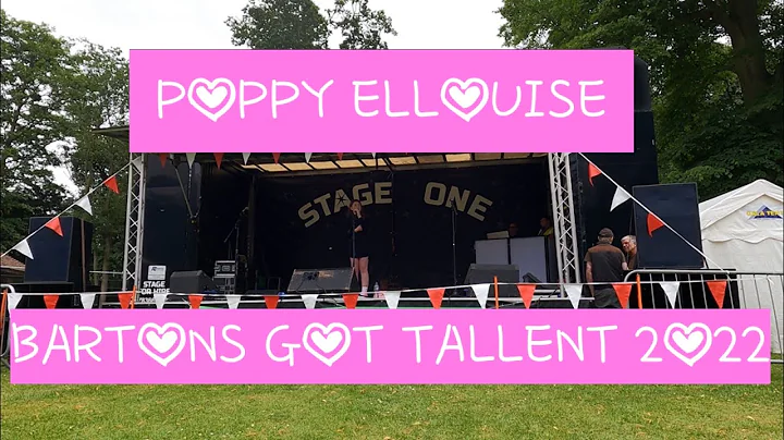 POPPY ELLOUISE - Bartons Got Talent  Winner 2022