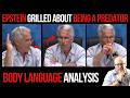 Jeffrey Epstein Grilled About Being a Predator: Body Language Analysis