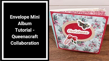 6x6 Envelope Mini Album Tutorial Using Queenacraft Papers and Stickers