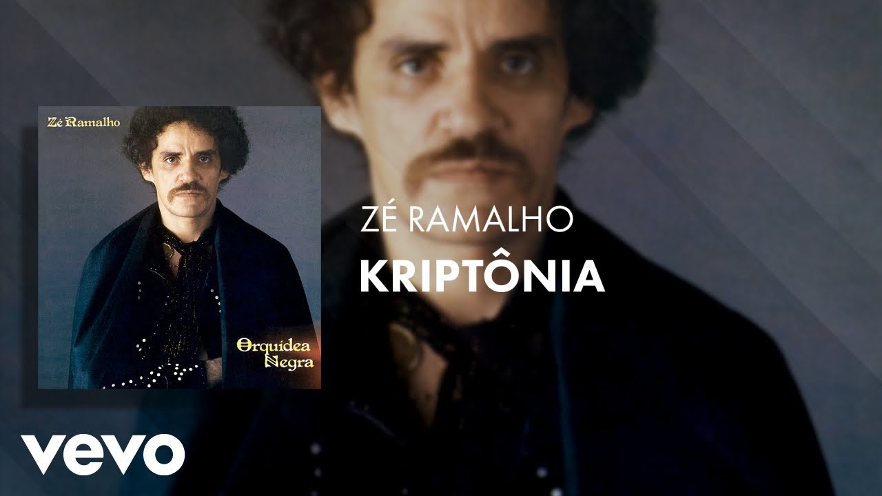 Watch Zé Ramalho - Kryptônia (Áudio Oficial) on YouTube Watch Zé Ramalho - Kryptônia (Áudio Oficial) on YouTube