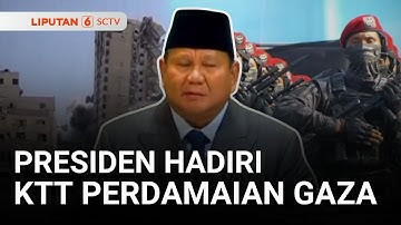 Istana: Diundang Khusus, Presiden Terbang Hadiri KTT Perdamaian Gaza di Mesir | Liputan 6