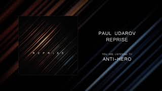 Paul Udarov - Anti-hero (official audio)