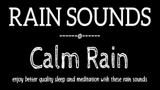 Goodbye Insomnia with Calm Rain Sounds for Sleeping & Meditation, Black Screen Rain
