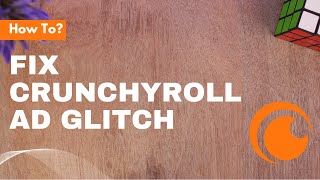 Fix Crunchyroll Ad Glitch !! Crunchyroll ads Keep Freezing - Solve !! Crunchyroll 2023