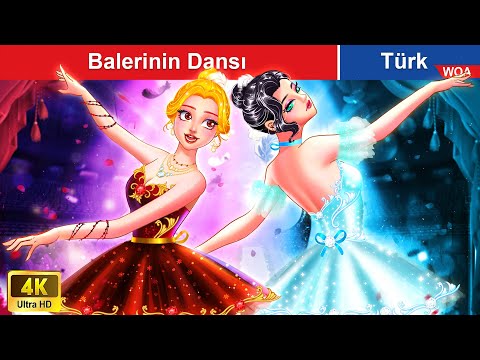 Balerinin dansı | The dance of ballerina @WOAFairyTalesTurkish