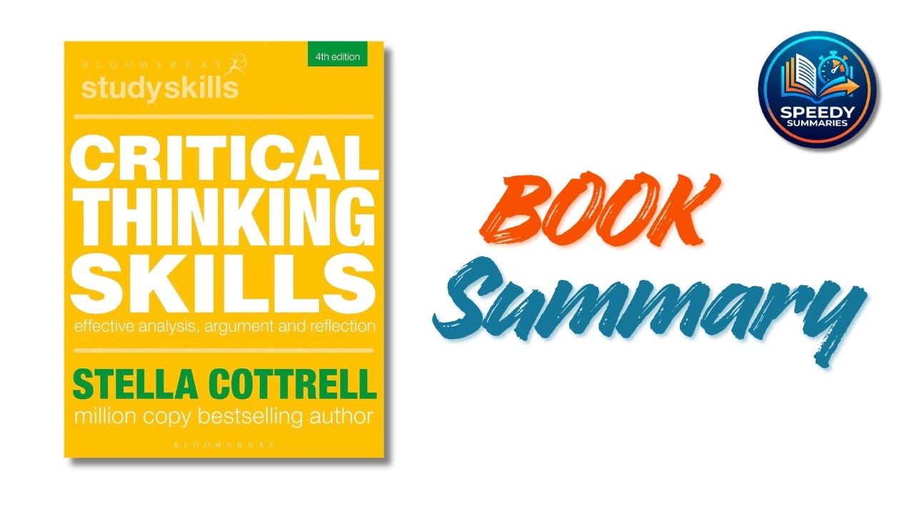 How to Outsmart Fake News & Win Any Debate | Critical Thinking Skills Summary