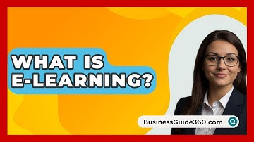 What Is E-Learning? - BusinessGuide360.com