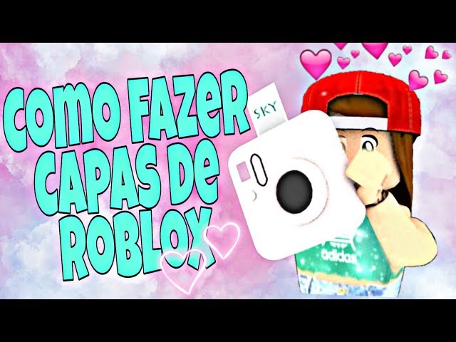 Tutorial - COMO FAZER CAPA/THUMBNAIL DE ROBLOX PELO CELULAR! Método que eu  faço! 