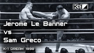 Jerome Le Banner vs Sam Greco | K-1 Dream 1998