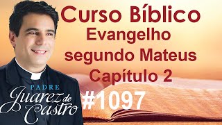 Bible Course 1097 - Gospel according to Matthew 2 - The Magi. Flight into Egypt. Massacre of the ...