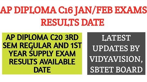 AP DIPLOMA C16, C20 REGULAR SUPPLY RESULTS DATE LATEST NEWS FROM VIDYAVISION, SBTET BOARD