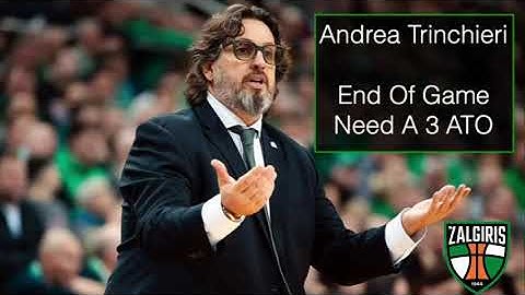 Andrea Trinchieri - Žalgiris - Need A 3 ATO Play