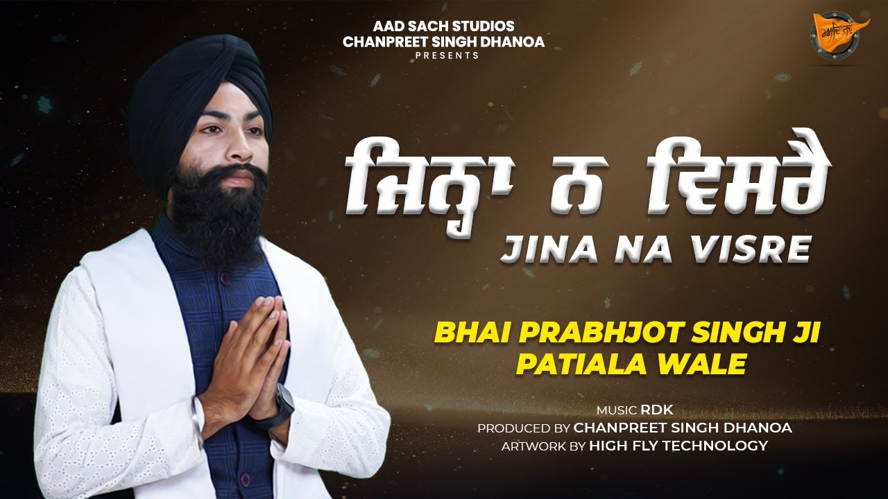 Jina Na Visre | Bhai Prabhjot Singh Ji | Aad Sach Studios | 2023