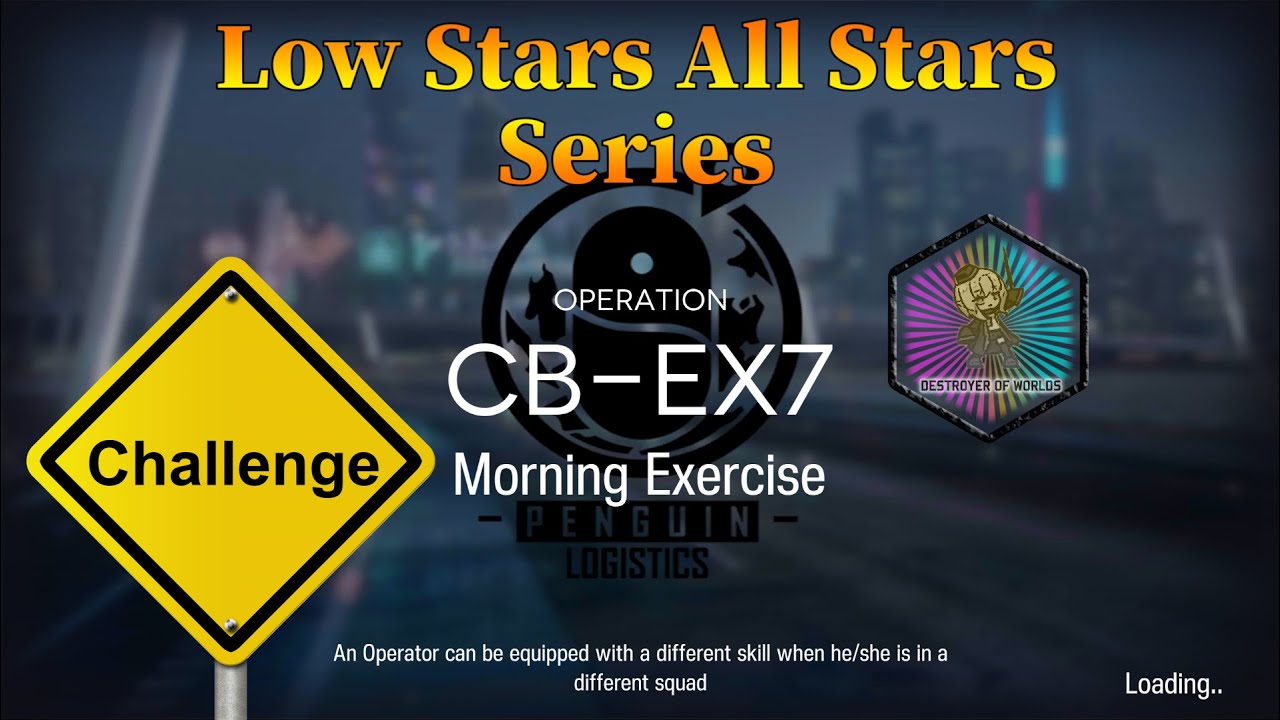 Arknights CB-EX7 Challenge Mode Guide Low Stars All Stars