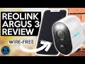 Reolink ARGUS 3 Review - Better than Argus 2 ?