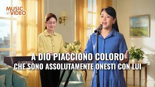 Cantico cristiano – A Dio piacciono coloro che sono assolutamente onesti con Lui