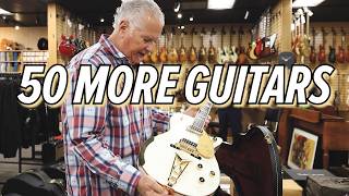 50 More Guitars!!!