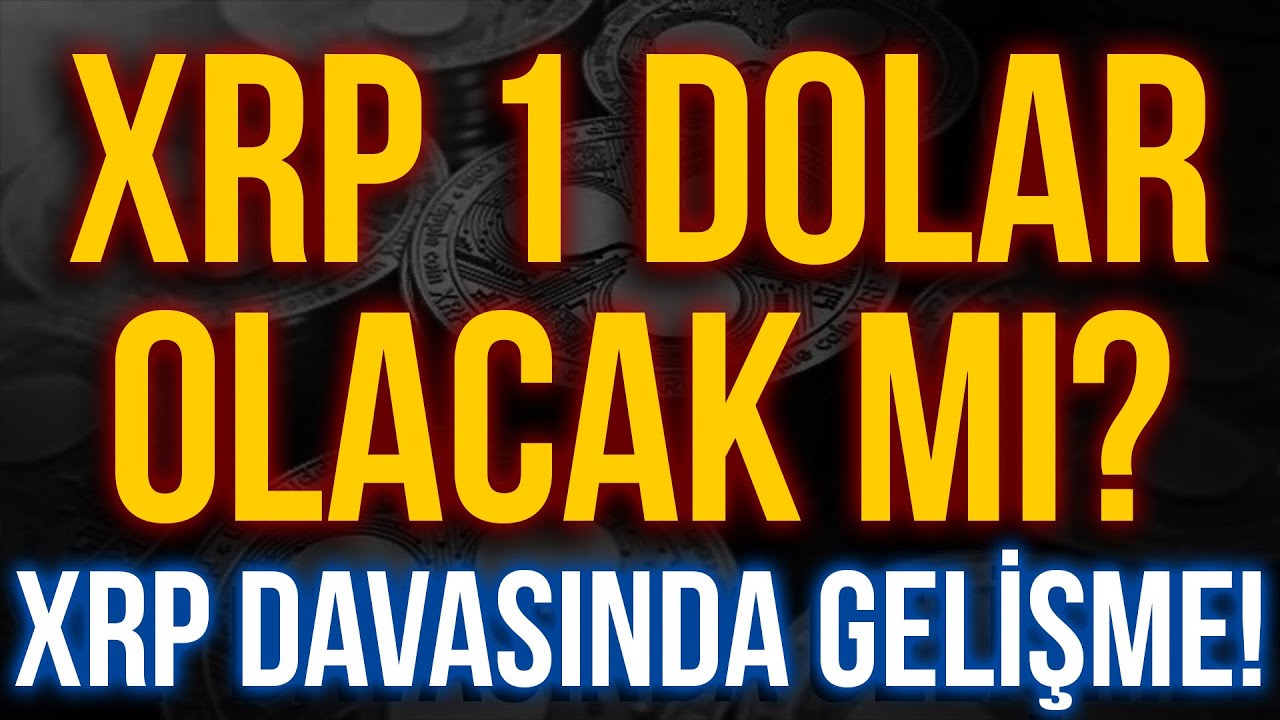 XRP CO N 1 DOLAR OLACAK MI XRP DAVASINDA NEML GEL ME XRP CO N xrp-co-n-1-dolar-olacak-mi-xrp-davasinda-neml-gel-me-xrp-co-n