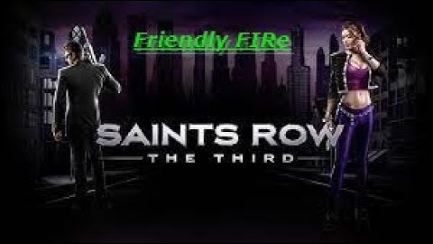 sAINT ROW 3 GAMEPLAY: Friendly fire