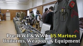 Pre-World War 1 and World War 1: US Marines Weapons, Uniforms, and Equipment