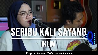 SERIBU KALI SAYANG - IKLIM | Cover By Indah Yastami