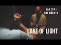 Lake of light  georgi sareski  marko jovanovic