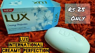 Lux International Creamy Perfection For Smooth Skin Soap Review | Rs 25 | By Shruti Mishra
