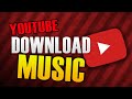 HOW TO DOWNLOAD MUSIC FROM YOUTUBE image