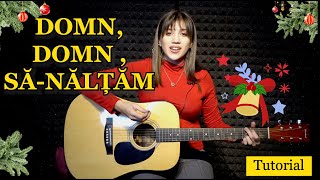 Video thumbnail of "DOMN DOMN , SĂ-NĂLȚĂM. Tutorial la chitară 4K. DOAR 2 ACORDURI"
