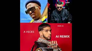 ANUEL AA, CHOCOLATE MC, LENIER - A VECES (AI REMIX)  prod. by PHANTOM666 (REPARTO NUEVO 2024)