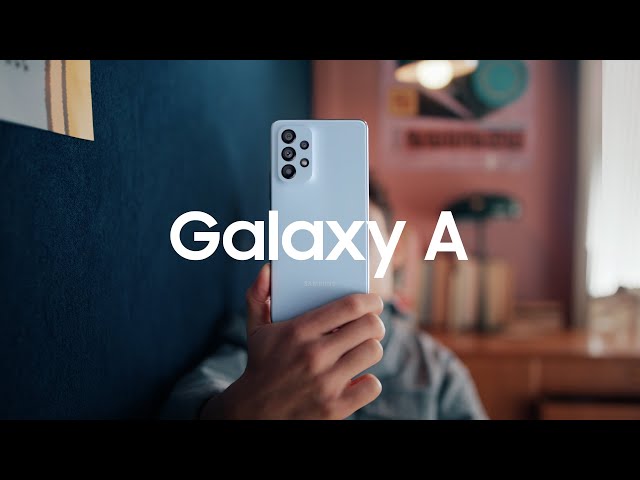 2022 Galaxy A: Official Film | Samsung class=