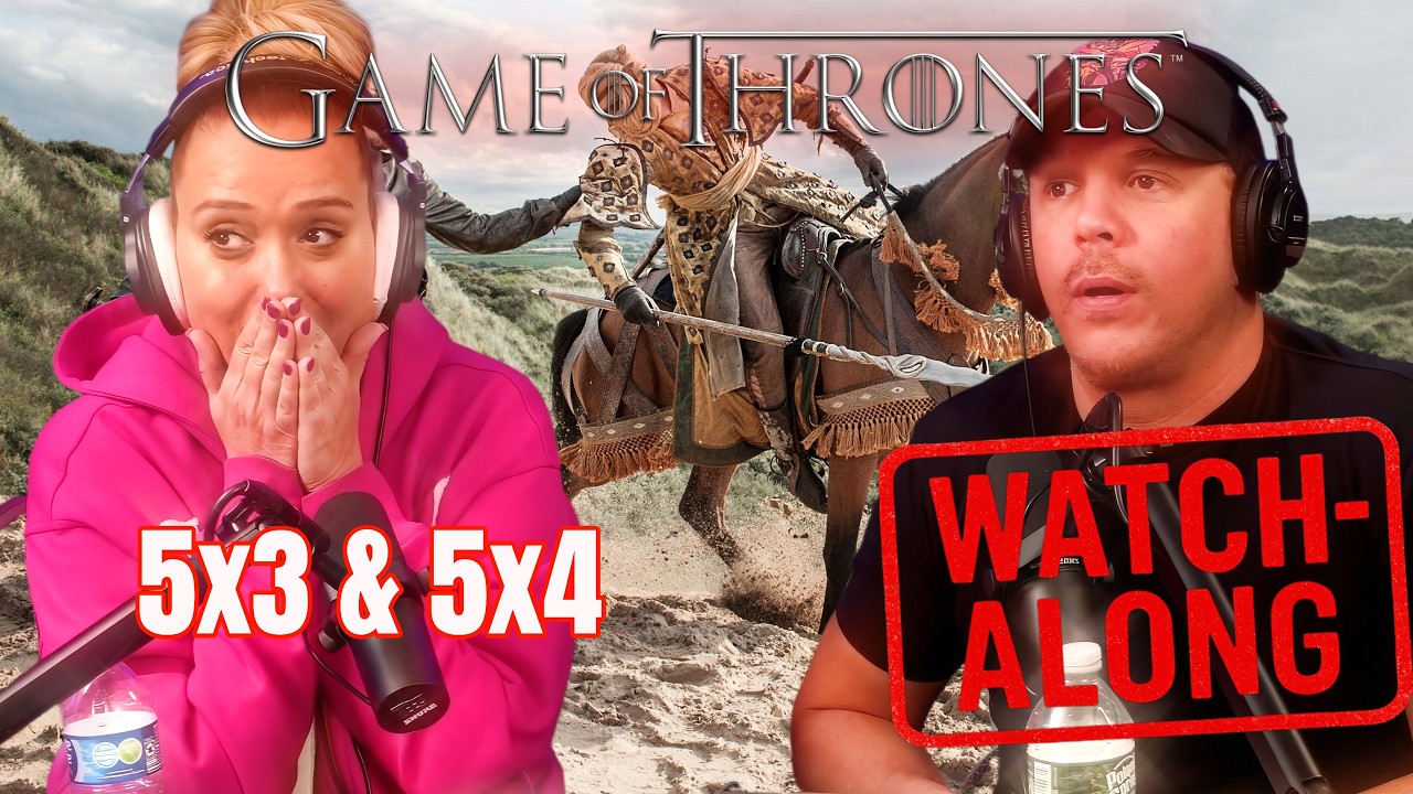 GAME OF THRONES 5x3 & 5x4 | FULL UNEDITED WATCHALONG