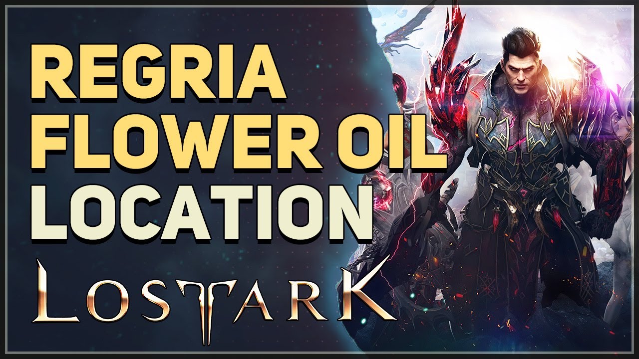 Regria Flower Oil Lost Ark YouTube