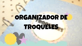 ORGANIZADOR de TROQUELES para la BIG SHOT - scrapbooking -