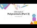 CBSE Class 9 Mathematics Polynomials Explanation with Solved Problems (Part 3)