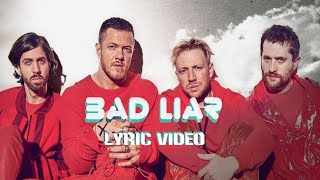 Imagine Dragons - Bad Liar [Lyric video]