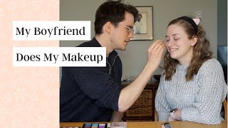 My Boyfriend Does My Makeup!