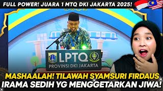 PANGGUNG HENING! UST. SYAMSURI FIRDAUS Bawakan Bawakan Tilawah Terbaik di MTQ DKI Jakarta 2025 😭