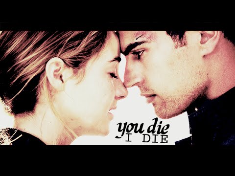 tris+four. | you die, i die.