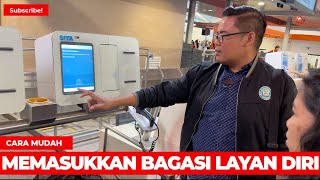 BELAJAR BERSAMA CARA MASUK BAGASI LLAYAN DIRI DI AIR ASIA