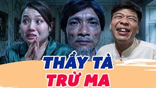 Thầy Tà Trừ Ma - Phim Sitcom Hài Trung Ruồi Hay Nhất 2026 | Thục Anh, Quốc Khoát, Trang ABBY