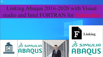 How to Link Abaqus 2016, 2017, 2018, 2019, and 2020 with Intel FORTRAN