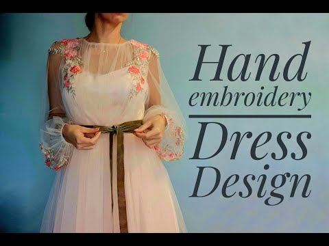 Hand embroidery - Dress Design - Вышивка на платье