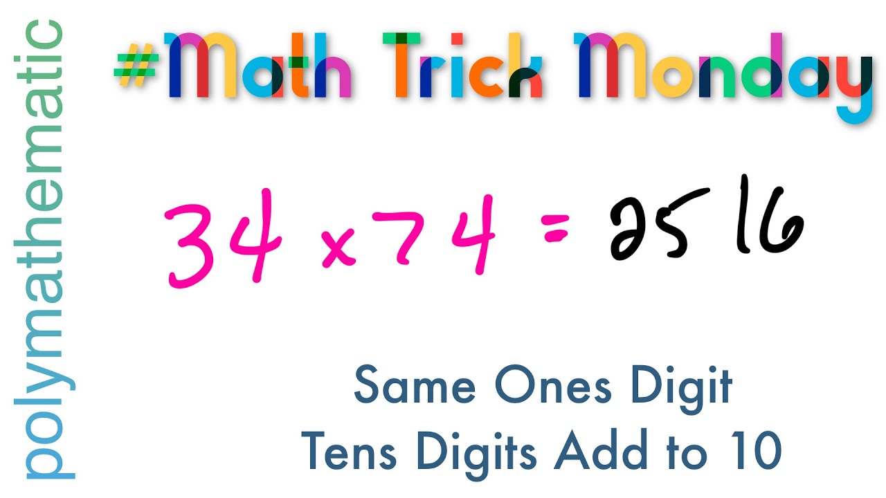 Same Ones Digits, Tens Digits Add Up to 10 [Math Trick Monday] 
