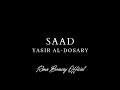 AMAZING MUST LISTEN SURAT SAAD FULL YASSER AL DOSARI 