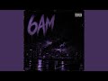 6AM