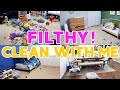 FILTHY HOUSE CLEAN WITH ME 2021! SPEED CLEANING MOTIVATION! COMPLETE DISASTER CLEANING ROUTINE